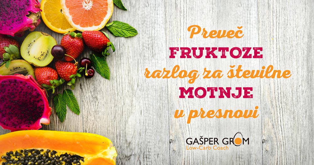 Preveč fruktoze in motnje v presnovi