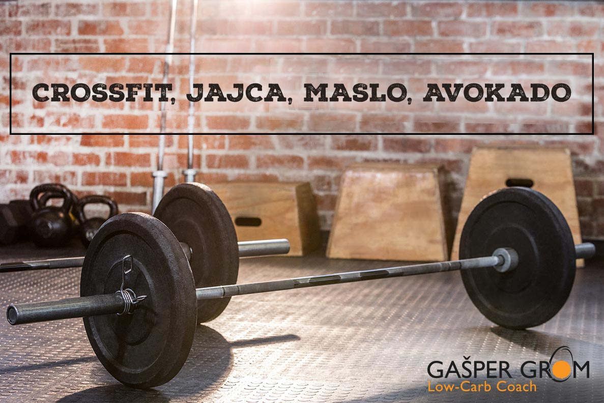 Crossfit, jajca, maslo in avokado