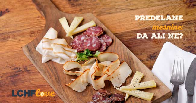 Dileme: predelane mesnine na keto / LCHF