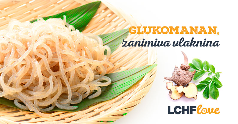 Glukomanan: vlaknina nenavadnega imena