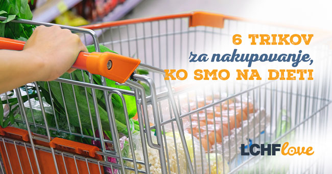6 trikov za nakupovanje živil, ko smo na dieti